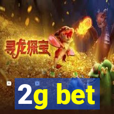 2g bet